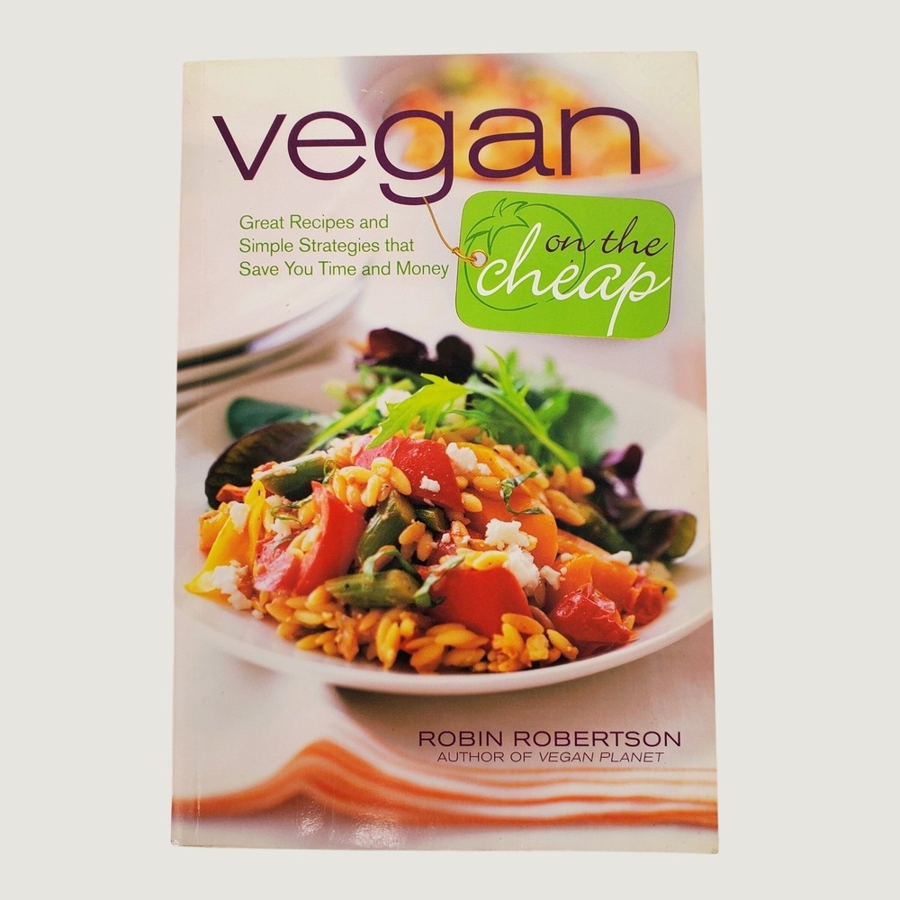 Vegan on the Cheap Robin Robertson Cookbook 150 Budget Recipes Paperback Wiley